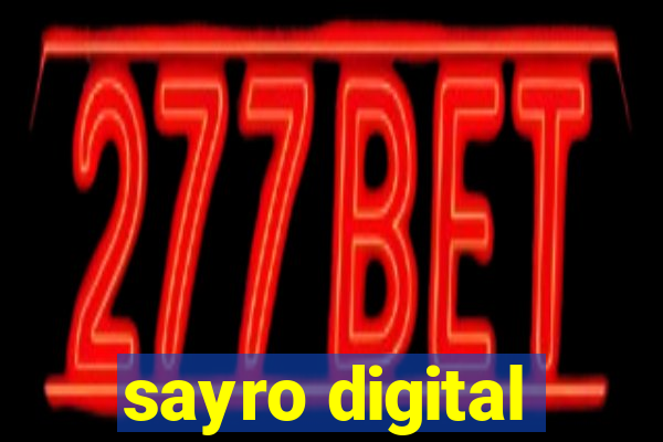 sayro digital